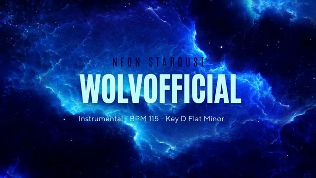 Neon Stardust - Instrumental - WolvOfficial - BPM- 115 - Key - D Flat Minor смотреть онлайн