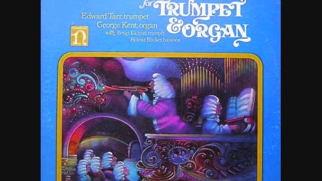 Baroque Trumpet & Organ; Henry Purcell & John Stanley; played by Edward Tarr, et al. смотреть онлайн