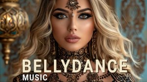 Baladi - bellydance music - Восточная музыка