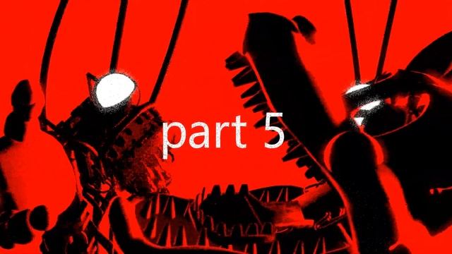 [FNAF/SFM/Blender/Prisma3D/C4D/DC2/ECT] mangled collab taken (3/8) done (1/8) open смотреть онлайн