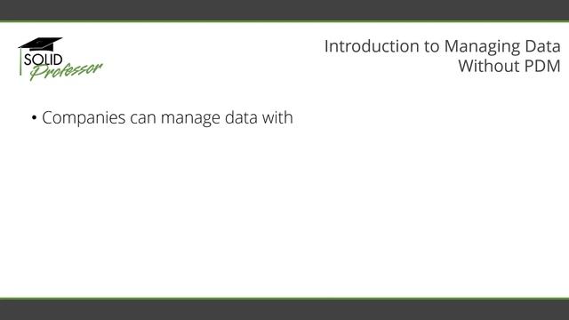 SOLIDWORKS CAD Admin – Introduction to Managing Data without PDM смотреть онлайн