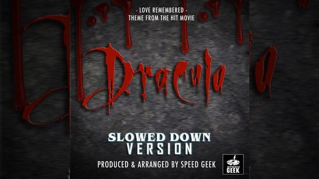 Love Remembered (From "Dracula") (Slowed Down) смотреть онлайн