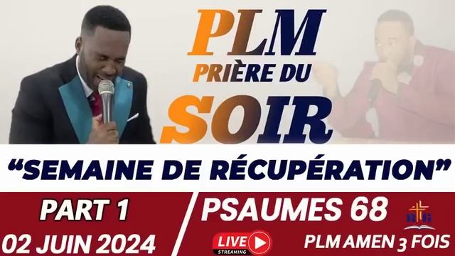 SEMAINE DE RÉCUPÉRATION|PART 1|PSAUMES 68|PSAUMES ET PRIÈRES|PLM AMEN 3 FOIS|02 JUIN 2024 смотреть онлайн