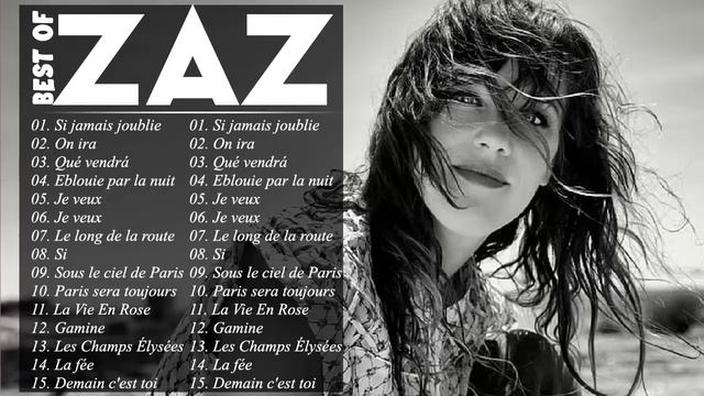 ZAZ Greatest Hits Full Album ❣️ Best Songs Of ZAZ Playlist 2021 ❣️ZAZ Plus Grands Succès