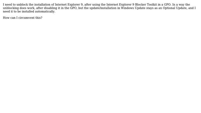 DevOps & SysAdmins: Cannot unblock IE9 installation after GPO blocker kit смотреть онлайн
