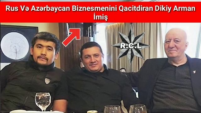 Azerbaycan Və Rus Biznesmenlerini Qaçirtdiran Dikiy Arman imiş смотреть онлайн