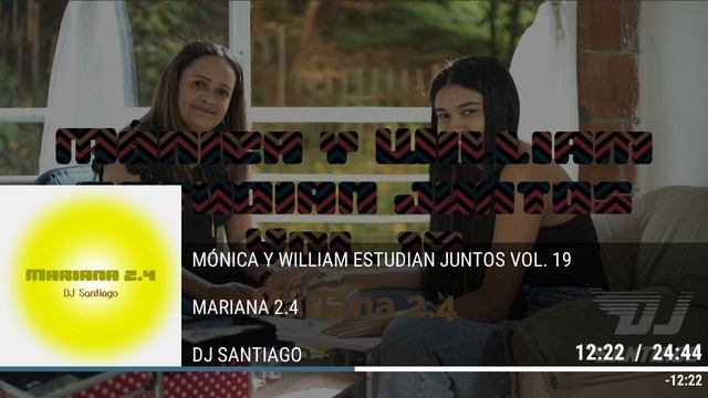 DJ Santiago - Mónica Y William Estudian Juntos Vol. 19 (Mariana 2.4) Guaracha 2022