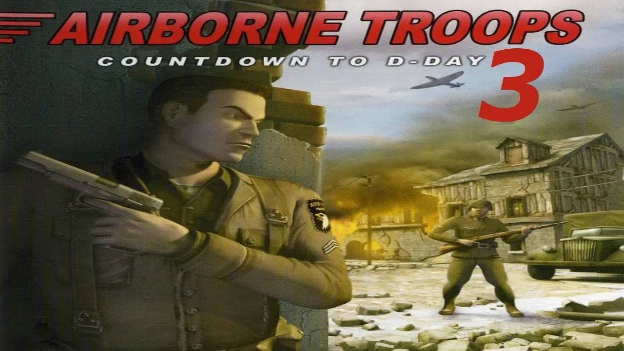 Прохождение Airborne Troops: Countdown to D-Day #3 (V1 Alert)