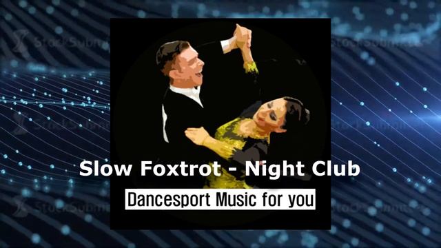 (Slow Foxtrot - Ballroom Dance) Dancesport Music for you - Night Club смотреть онлайн