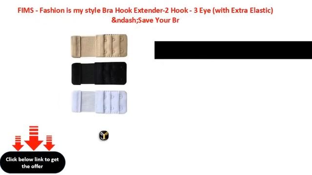 FIMS Fashion is my style Bra Hook Extender 2 Hook 3 Eye with Extra Elastic &ndash;Save Your Br смотреть онлайн