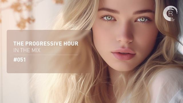 THE PROGRESSIVE HOUR IN THE MIX VOL. 51 [FULL SET] смотреть онлайн