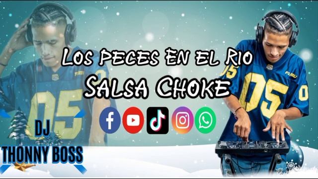 LOS PESES. EN EL RIO SALSA CHOKE DJ THONNYZ BOSS смотреть онлайн