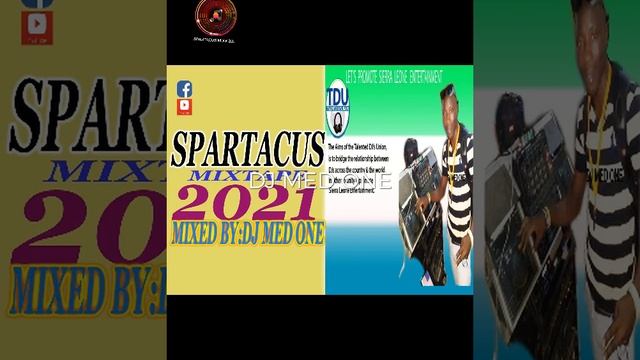 SPARTACUS 🇸🇱Mixed By:Dj Med One 2021 Sierra Leone music Trending 💯🔥 смотреть онлайн