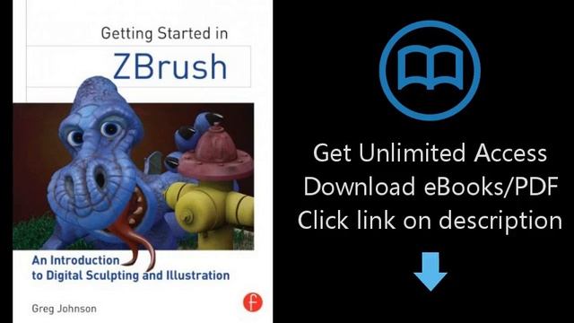 Getting Started in ZBrush: An Introduction to Digital Sculpting and Illustration смотреть онлайн