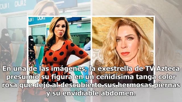 Rocío Sánchez Azuara Rompe Internet Con Sensual Tanga A Sus 55 Años