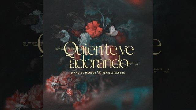 Quien Te Ve Adorando (feat. Kemilly Santos) смотреть онлайн