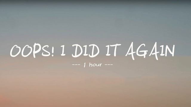Britney Spears - Oops I did it again ( 1 HOUR ) смотреть онлайн