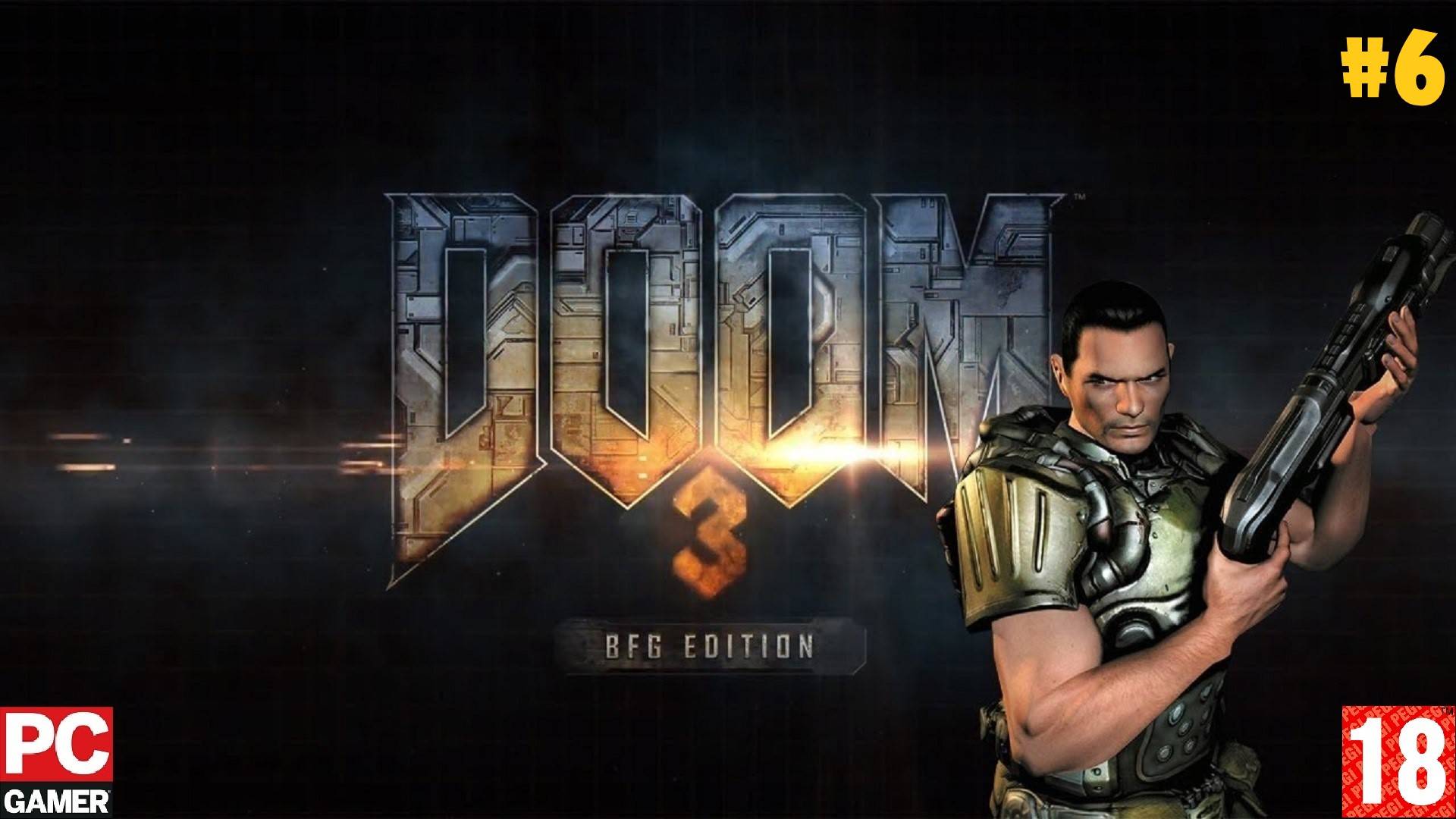 DOOM3 - BFG Edition (2012) (PC) - Прохождение #6. (без комментариев) на Русском. смотреть онлайн
