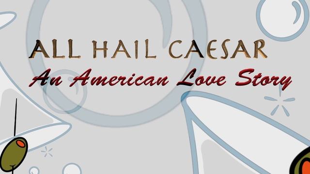 All Hail Caesar: An American Love Story Theme song and Show open. смотреть онлайн