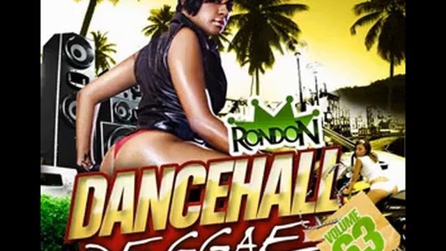 DJ RONDON - DANCEHALL REGGAE VOLUME 63 [2009] смотреть онлайн