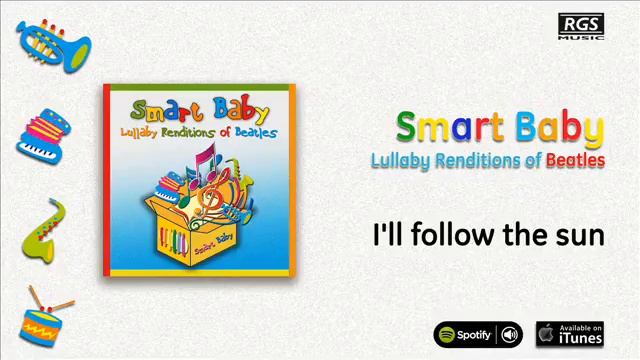 Smart Baby / Lullaby Renditions of Beatles - I´ll follow the sun смотреть онлайн