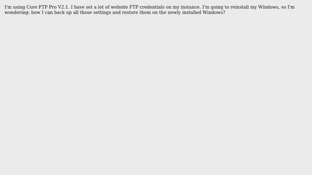 How to back-up and restore site settings in Core FTP Pro? смотреть онлайн