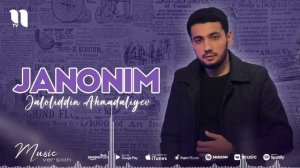 Jaloliddin Ahmadaliyev janonim  Жалолиддин Ахмадалиев жаноним