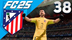FC 25 КАРЬЕРА ЗА АТЛЕТИКО МАДРИД #38 - ОТВЕТНЫЙ ПОЛУФИНАЛ ЛЧ ПРОТИВ ИНТЕРА и МАТЧ С БАРСЕЛОНОЙ!!!