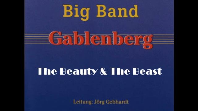 Big Band Gablenberg - The Beauty & The Beast pres. Rita Schillinger & Jörg Gebhardt смотреть онлайн