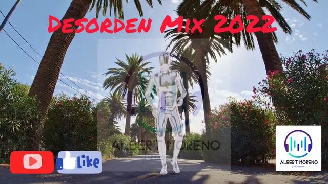 Desorden Mix 2022 Dj Alberth Moreno