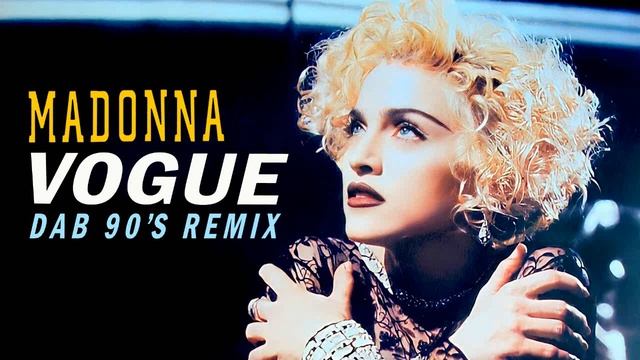 Madonna - Vogue (Dab 90'S Remix) смотреть онлайн