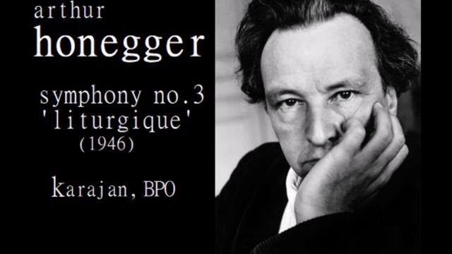HONEGGER💙💛Symphony No. 3 ('Liturgique') H.186