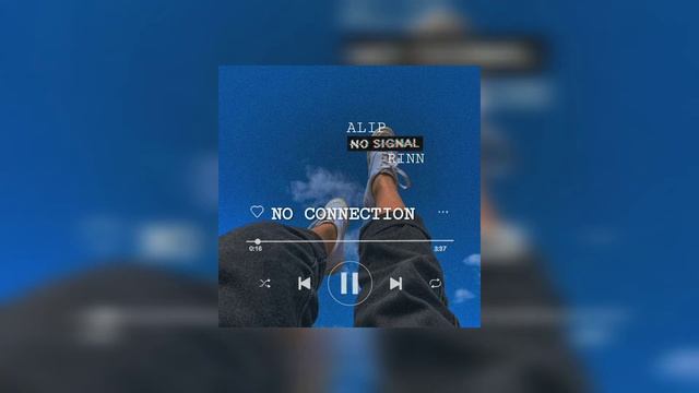 No Connection - Aliphx & Rinn смотреть онлайн