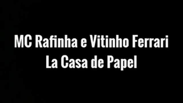Mc rafinha e vitinho ferrari la na casa de papel смотреть онлайн