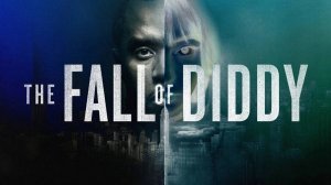 ПАДЕНИЕ ДИДИ - 1 СЕРИЯ