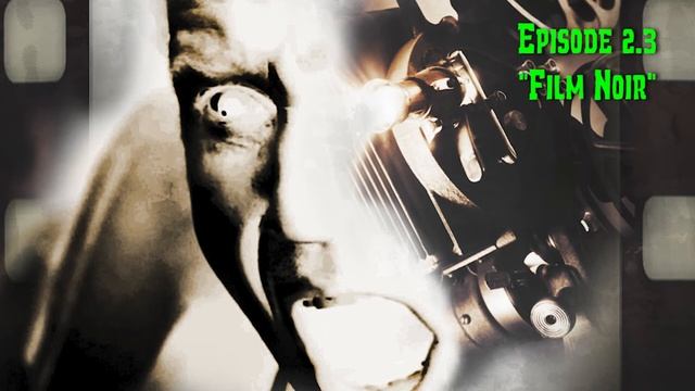 FTP EP 2.3: Film Noir смотреть онлайн