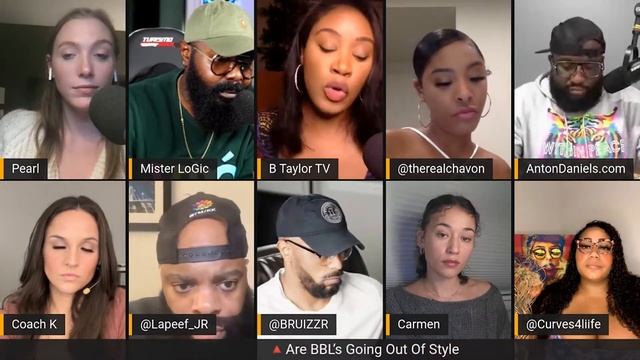 B Taylor Says White Women Wanted To Look Like Black Women With @JustPearlyThings | Lapeef Let's Tal