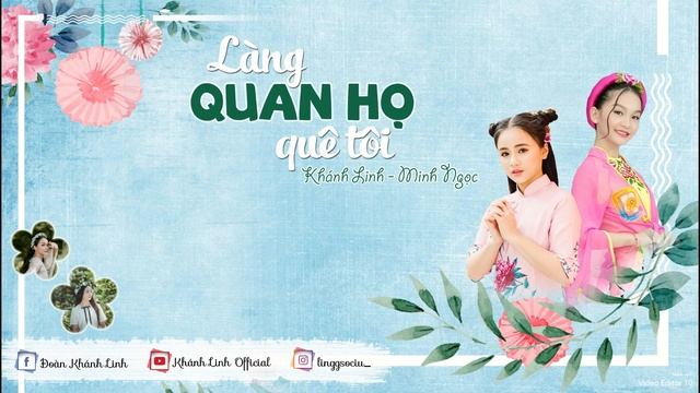 [ Lyrics Video ] Làng Quan Họ Quê Tôi | Khánh Linh ft Minh Ngọc смотреть онлайн