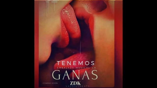TENEMOS GANAS X TrapLatino X ZDK X Prod.Vasquezbeats.