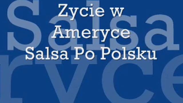 Zycie W Ameryce - Polska Salsa Z New York City
