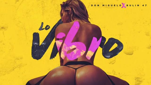 Don Miguelo Lo Vibro X Bulin 47 Audio Oficial