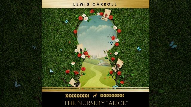Chapter 13 - The Nursery ''Alice'' смотреть онлайн