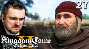ВЕСЁЛЫЙ МОГИЛЬЩИК (27) ► Kingdom Come Deliverance 2 ► Прохождение