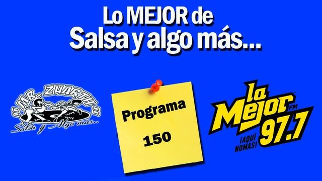 SALSA Y ALGO MÀS EN LA MEJOR FM/PROGRAMA 150 смотреть онлайн