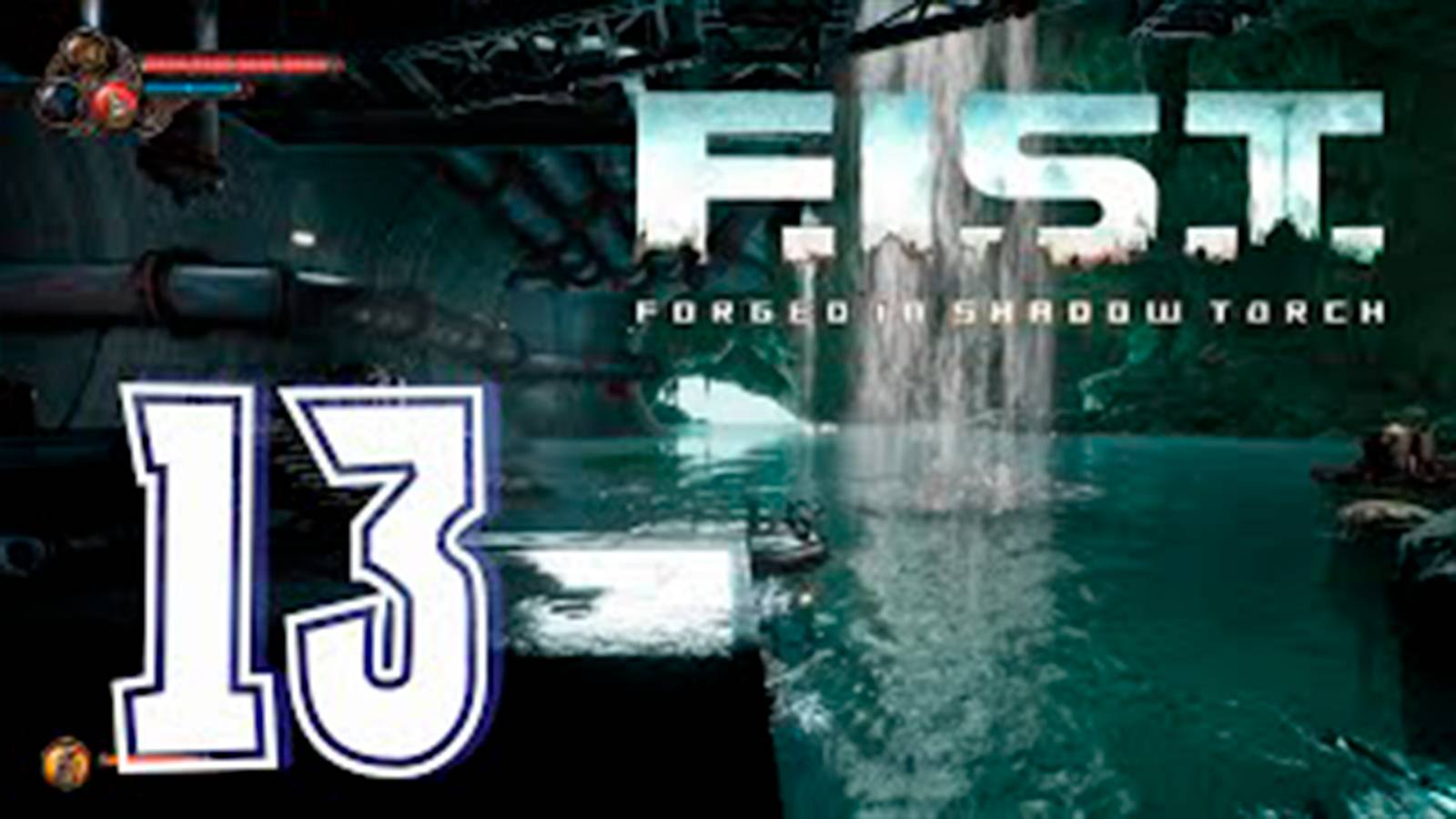 Прохождение F.I.S.T. Forged In Shadow Torch Benchmark. часть 13. Подземное озеро