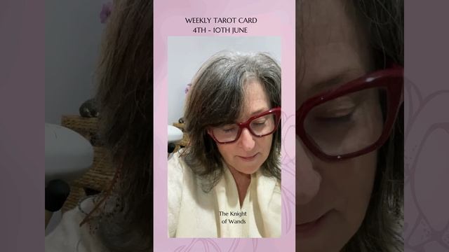 Weekly Tarot for June 4 through 10 is the Knight of Wands смотреть онлайн