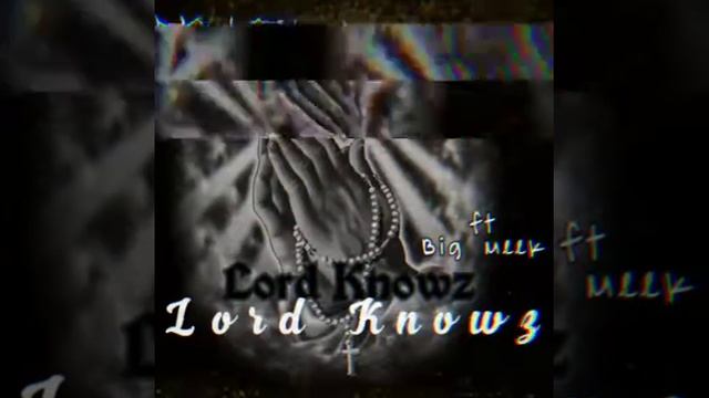 Lord Knowz Ft Big Meek (prod by T.kewl Made me do it) смотреть онлайн