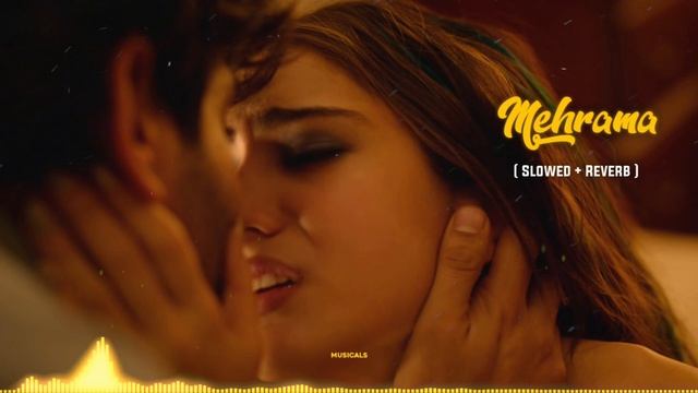 Mehrama - ( Slowed + Reverb ) Full Song | Darshan Raval, Antara Mitra | Bollywood Songs | Musicals смотреть онлайн