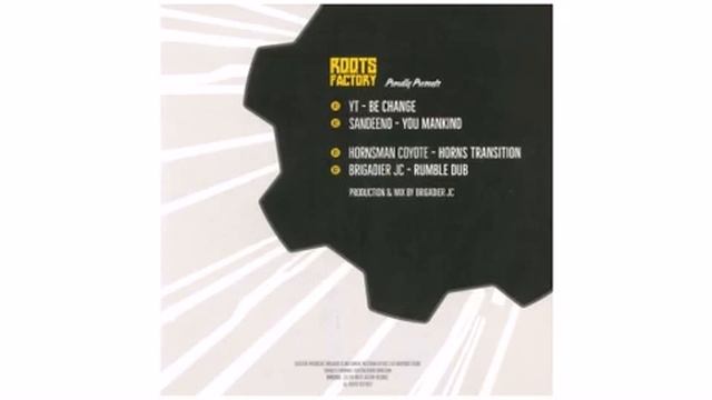 YT / Sandeeno / Hornsman Coyote / - Be Change - 12" - Roots Factory смотреть онлайн