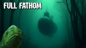О стрёмный новый мир (1) в Full Fathom